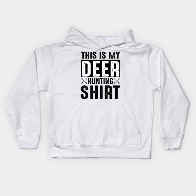 My Deer Hunting Shirt Kids Hoodie by LimeGreen